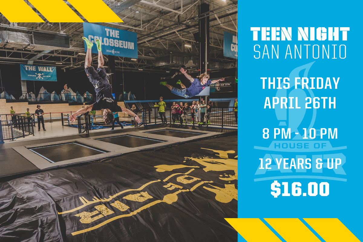 House of Air San Antonio Teen Night - Friday Nights